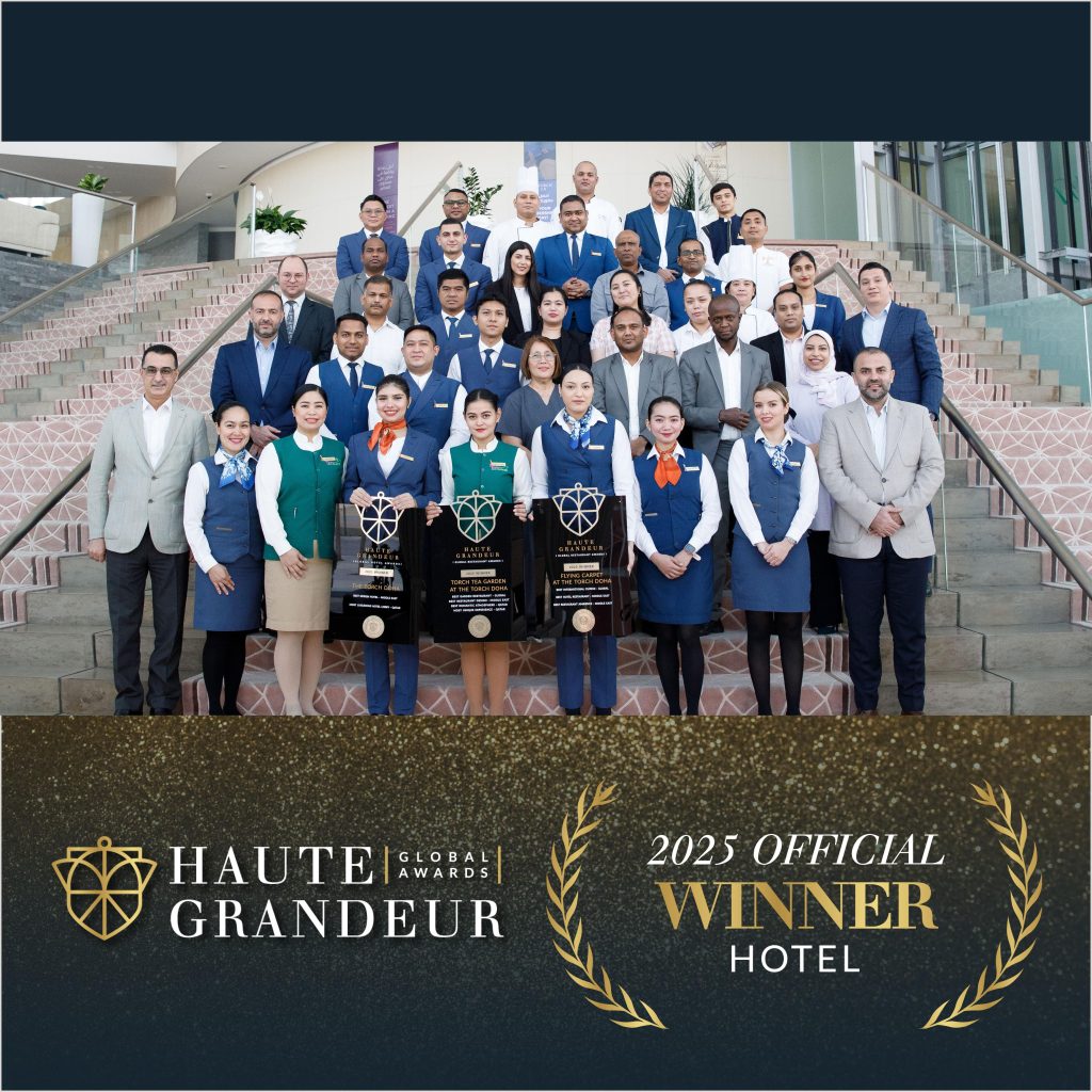The Torch Doha, Al Aziziyah Boutique Hotel, and Mina Hotel & Residences Celebrate Multiple Awards at 2025 Haute Grandeur Global Excellence Awards!